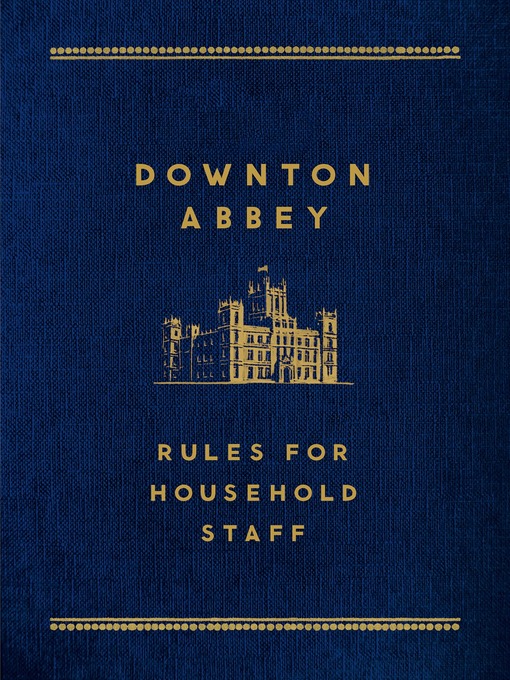Title details for Downton Abbey by Mr. Carson - Wait list